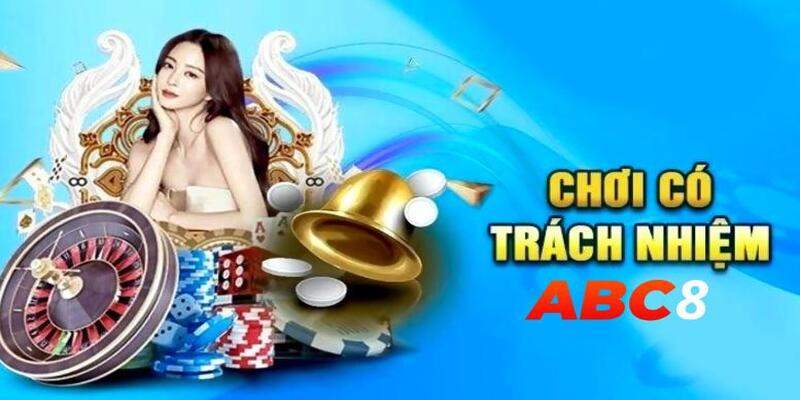 Chuyên gia khuyên thành viên nên chơi có trách nhiệm ABC8